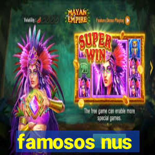 famosos nus